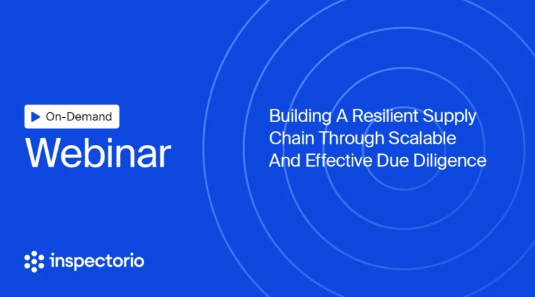 Webinar: Building a Resilient Supply Chain Through Scalable Due Diligence