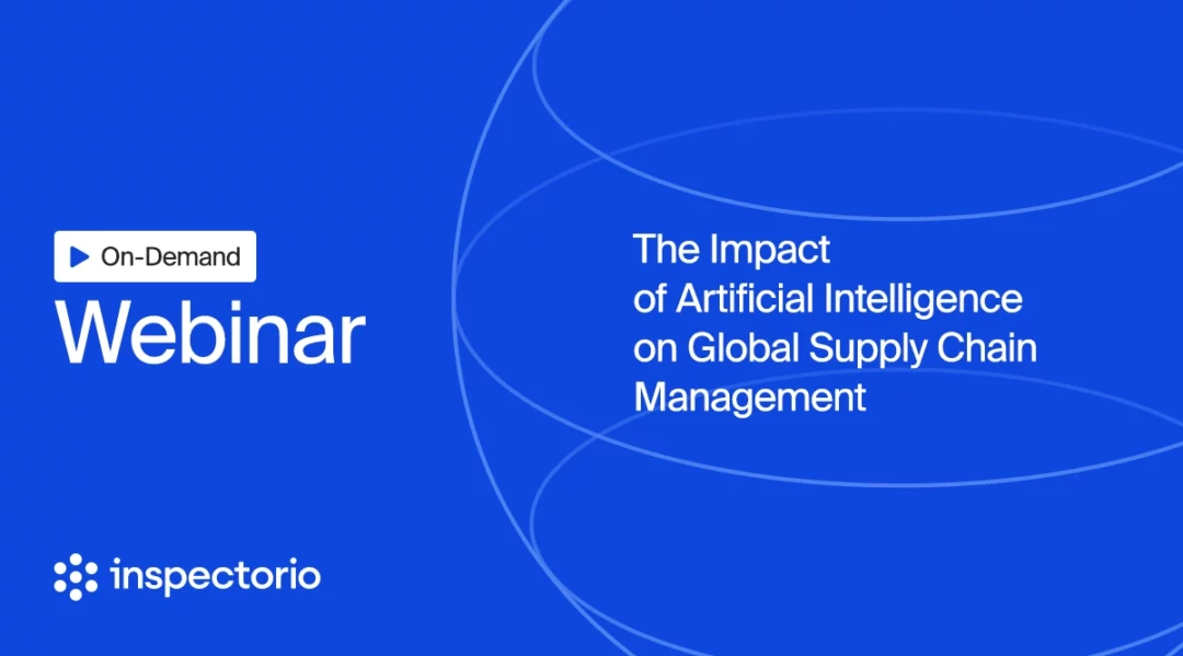 Webinar title slide: The Impact of AI on Global Supply Chain Management by Inspectorio