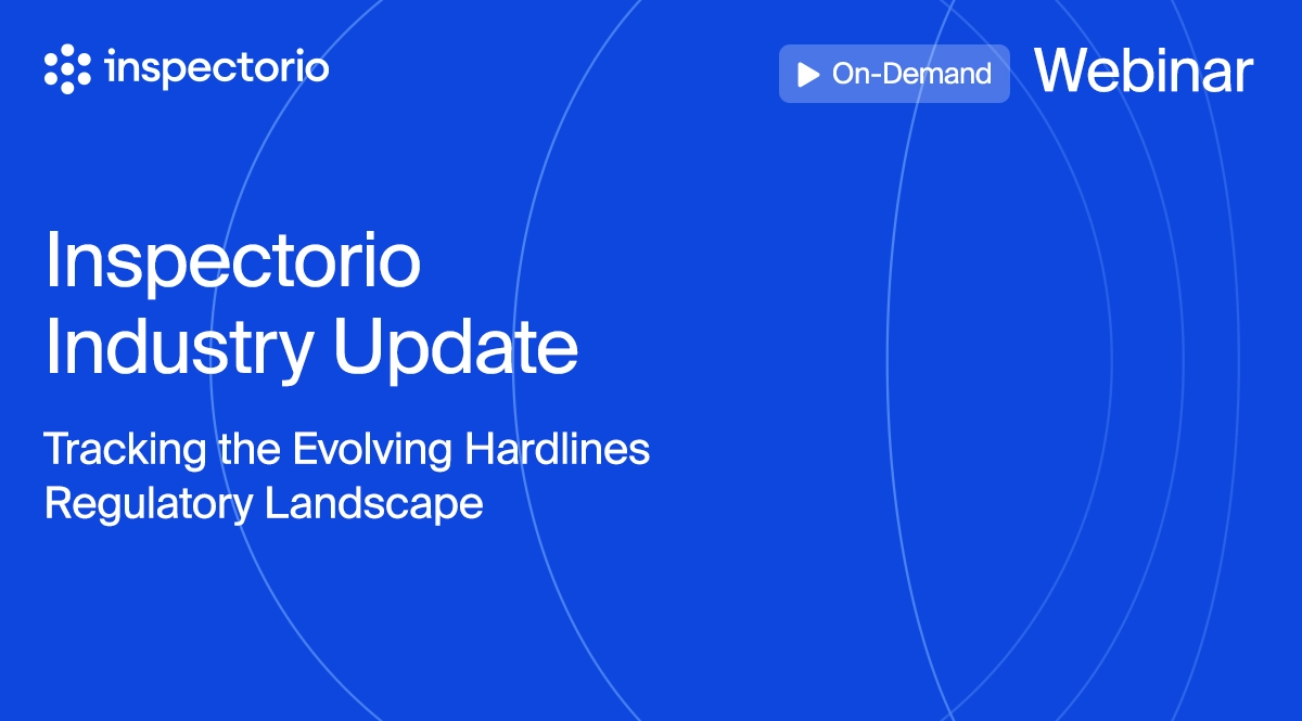 Inspectorio Industry Update webinar promoting tracking the evolving hardlines regulatory landscape.