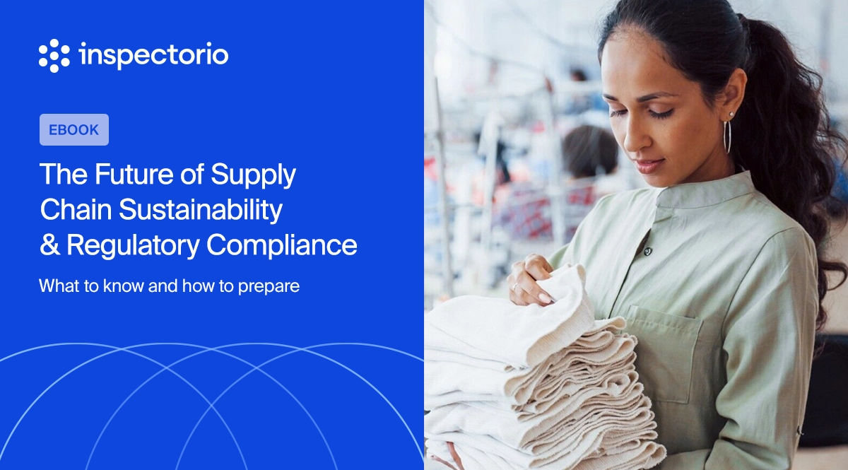 Inspectorio ebook cover: The Future of Supply Chain Sustainability & Regulatory Compliance