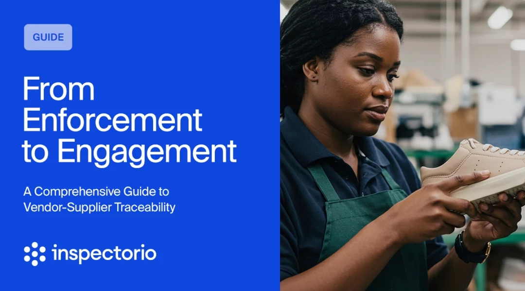 Woman inspecting a shoe, with "From Enforcement to Engagement" and "Inspectorio" text