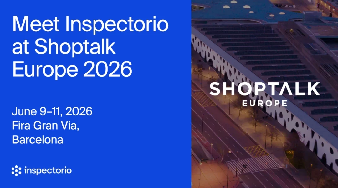 Meet Inspectorio at ShopTalk Europe 2026